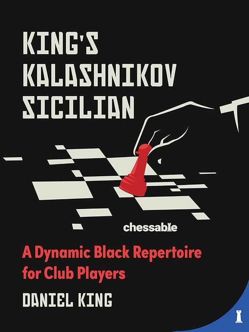 Title details for King's Kalashnikov Sicilian by Daniel King - Wait list